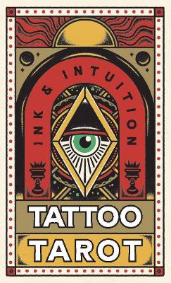 Tattoo Tarot (Mini Deck): Ink & Intuition book