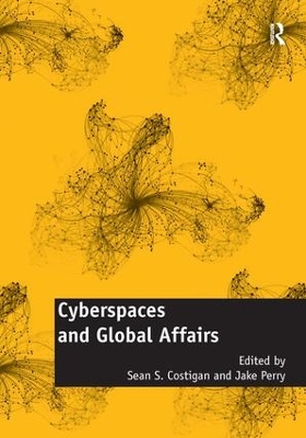 Cyberspaces and Global Affairs book