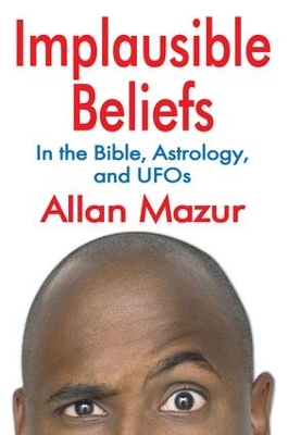 Implausible Beliefs by Allan Mazur