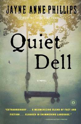 Quiet Dell by Jayne Anne Phillips