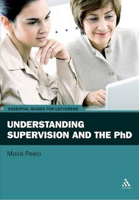 Understanding Supervision and the PhD by Dr Moira Peelo