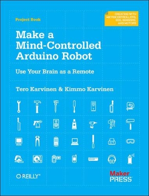 Make a Mind Controlled Arduino Robot book