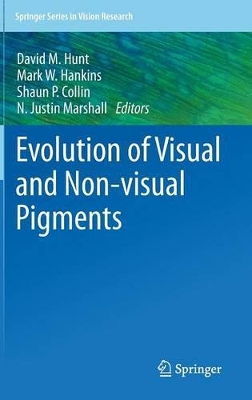 Evolution of Visual and Non-visual Pigments book