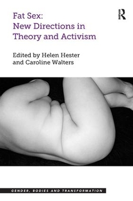 Fat Sex: New Directions in Theory and Activism by Helen Hester