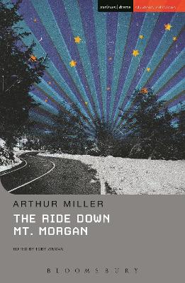 The Ride Down Mt. Morgan by Arthur Miller