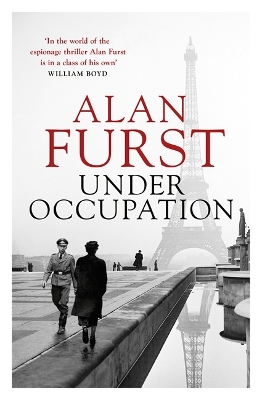 Under Occupation: The Times thriller of the month, from the master of the spy novel by Alan Furst