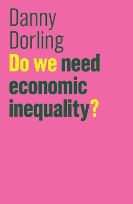Do We Need Economic Inequality? book