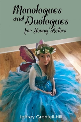 Monologues and Duologues for Young Actors book