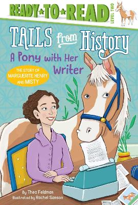 A Pony with Her Writer: The Story of Marguerite Henry and Misty (Ready-to-Read Level 2) book