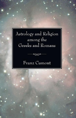 Astrology and Religion among the Greeks and Romans book