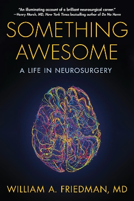 Something Awesome: A Life in Neurosurgery book