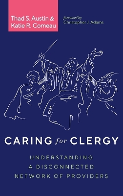 Caring for Clergy by Thad S Austin