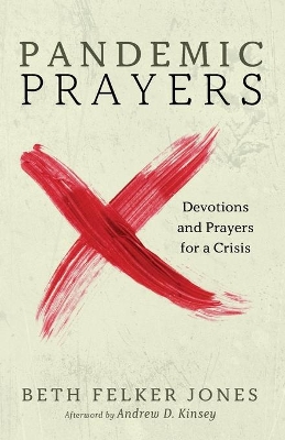 Pandemic Prayers: Devotions and Prayers for a Crisis book