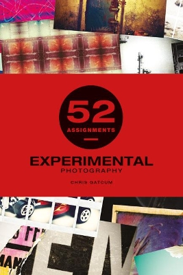 52 Assignments: Experimental Photography book