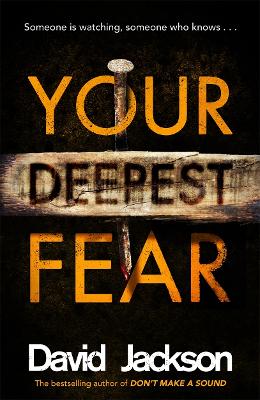 Your Deepest Fear: The darkest thriller you'll read this year by David Jackson