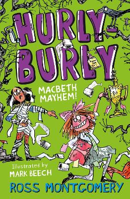 Shakespeare Shake-ups (3) – Hurly Burly: Macbeth Mayhem by Ross Montgomery
