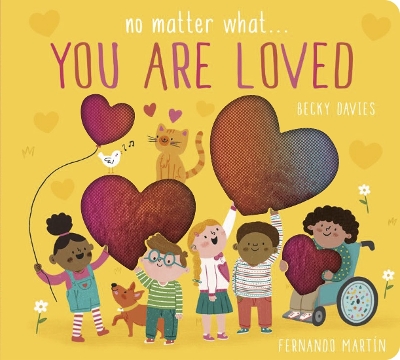 No Matter What . . . You Are Loved book