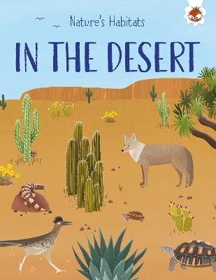 Nature's Habitats: In the Desert book