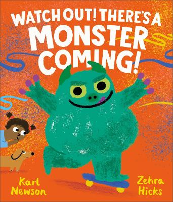 Watch Out! There's a Monster Coming! book