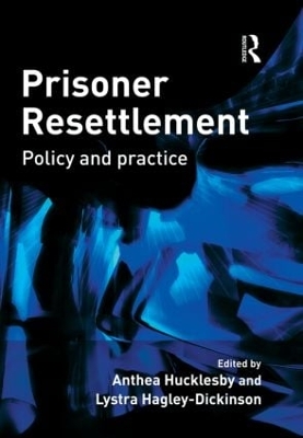 Prisoner Resettlement by Anthea Hucklesby