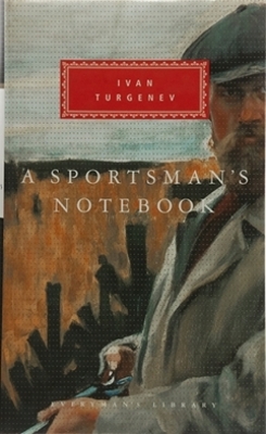 A Sportsman's Notebook by Ivan Turgenev