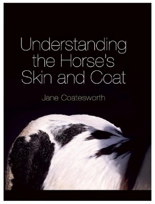 Understanding the Horse's Skin and Coat book