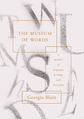 The Museum of Words by Georgia Blain
