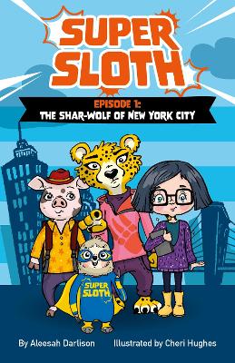 Super Sloth Episode 1: The Shar-Wolf of New York City book