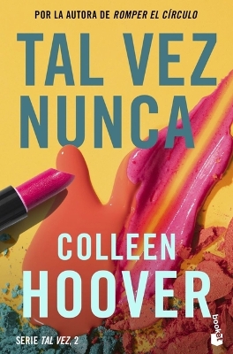 Tal Vez Nunca / Maybe Not (Spanish Edition) by Colleen Hoover