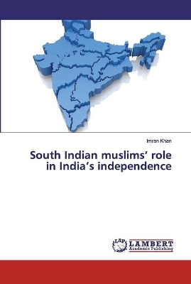 South Indian muslims' role in India's independence book