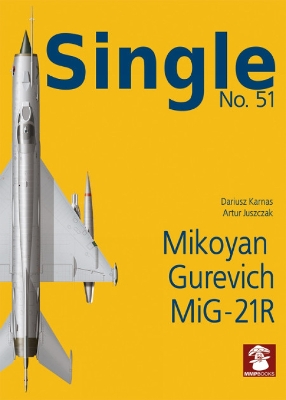 Single No. 51 Mikoyan Gurevich MiG-21R book