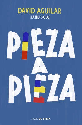 Pieza a pieza: La historia del chico que se construyó a sí mismo / Piece by Piec e: The Story of the Boy Who Built Himself book