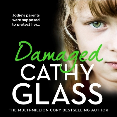 Damaged: The Heartbreaking True Story of a Forgotten Child book
