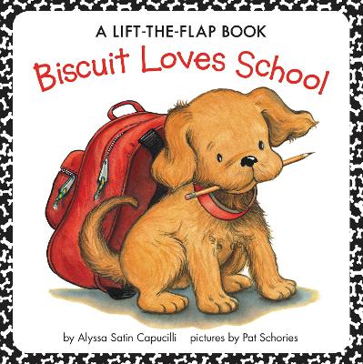 Biscuit Loves School: A Lift-the-Flap Book book