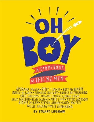 Oh Boy: A storybook of epic NZ men book