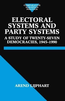 Electoral Systems and Party Systems by Arend Lijphart