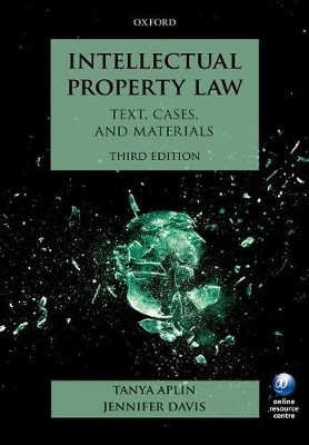 Intellectual Property Law by Tanya Aplin