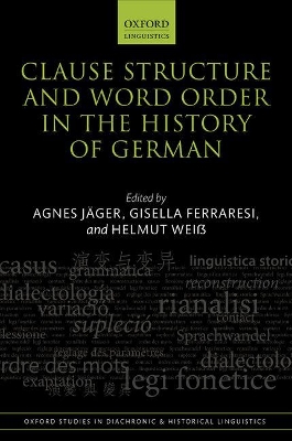 Clause Structure and Word Order in the History of German book