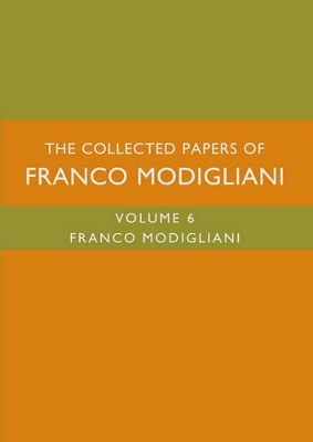 The Collected Papers of Franco Modigliani by Franco Modigliani