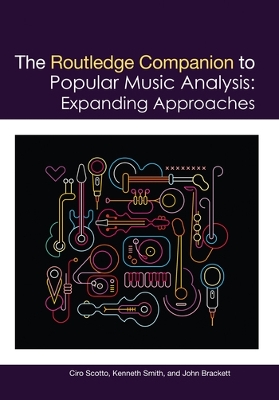 The Routledge Companion to Popular Music Analysis: Expanding Approaches book