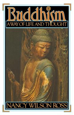 Buddhism: a Way of Life and Thought book