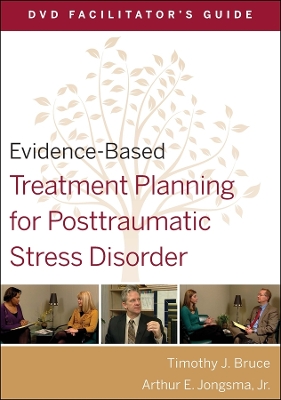 Evidence-Based Treatment Planning for Posttraumatic Stress Disorder DVD Facilitator's Guide by David J. Berghuis