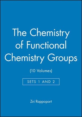 Chemistry of Functional Chemistry Groups, Sets 1 and 2 (10 Volumes) book