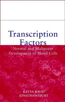 Transcription Factors: Normal and Malignant Development of Blood Cells book