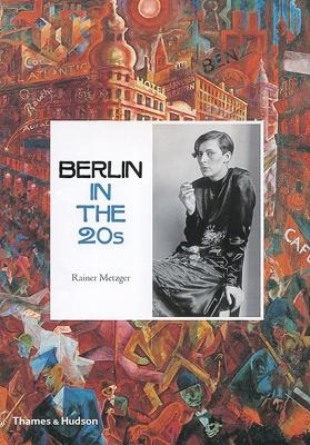 Berlin in the Twenties: Art and Culture 1918-1933 book