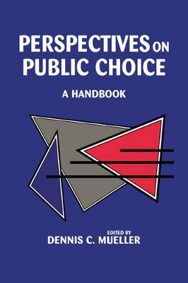 Perspectives on Public Choice by Dennis C. Mueller