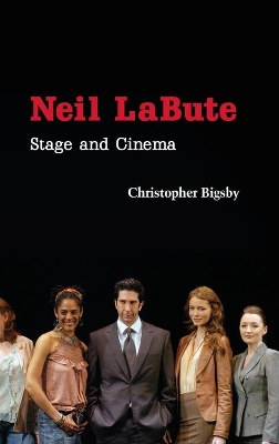 Neil LaBute by Christopher Bigsby