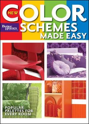 New Color Schemes Made Easy: Better Homes and Gardens book