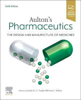 Aulton's Pharmaceutics: The Design and Manufacture of Medicines by Kevin M.G. Taylor