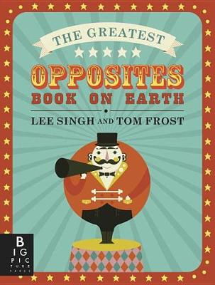 Greatest Opposites Book on Earth book